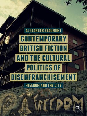 cover image of Contemporary British Fiction and the Cultural Politics of Disenfranchisement